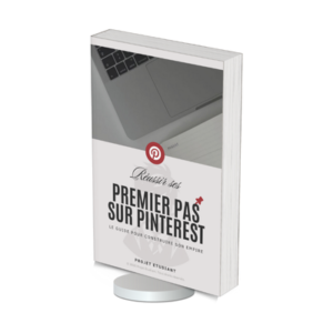 Réussir ses premiers pas sur Pinterest - Le guide